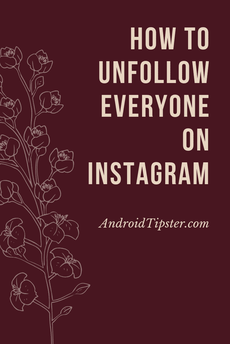 How to unfollow everyone on Instagram (2020)