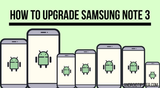 How to Upgrade Samsung Note 3 Android Version