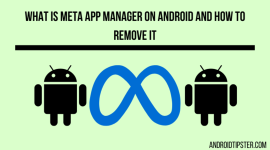 What is Meta App Manager on Android and How to Remove It